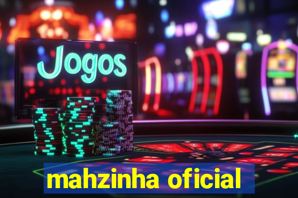 mahzinha oficial